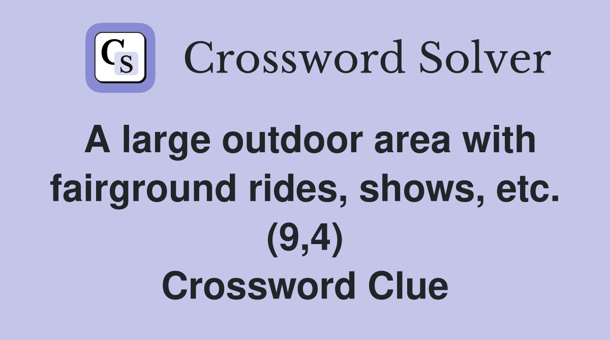 A large outdoor area with fairground rides, shows, etc. (9,4